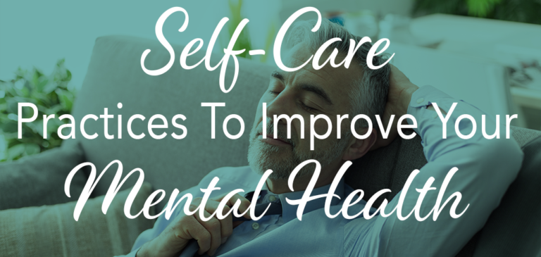 5 Simple Self-Care Practices to Help Improve Your Mental Health ...